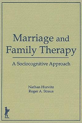 Cover for Trepper, Terry S (Western Michigan University, USA) · Marriage and Family Therapy: A Sociocognitive Approach (Hardcover Book) (1991)