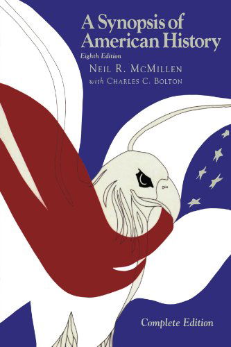 Cover for Neil R. McMillen · A Synopsis of American History--Complete (Paperback Book) [Eighth edition] (1997)