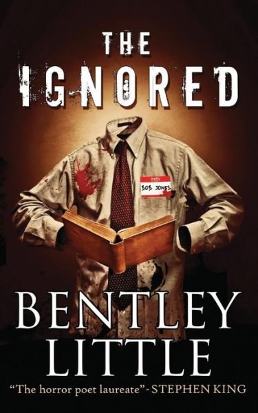 Cover for Bentley Little · The Ignored (Paperback Book) (2017)