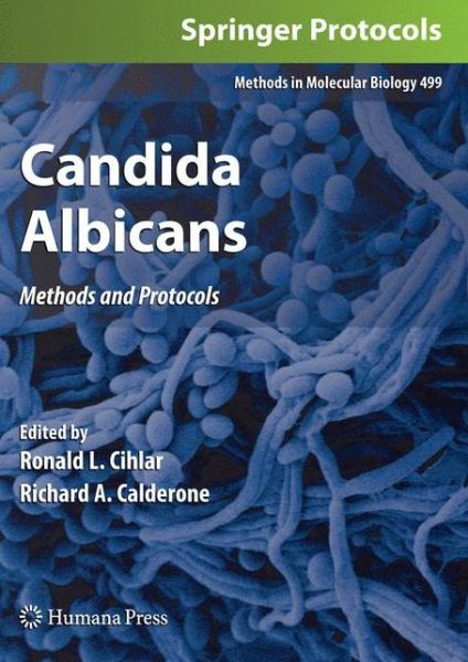 Cover for Candida Albicans: Methods and Protocols - Methods in Molecular Biology (Hardcover Book) [2009 edition] (2009)