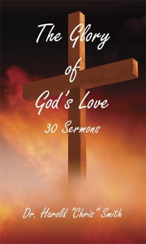 Cover for Harold Chris Smith · The Glory of God's Love (Paperback Book) (2006)