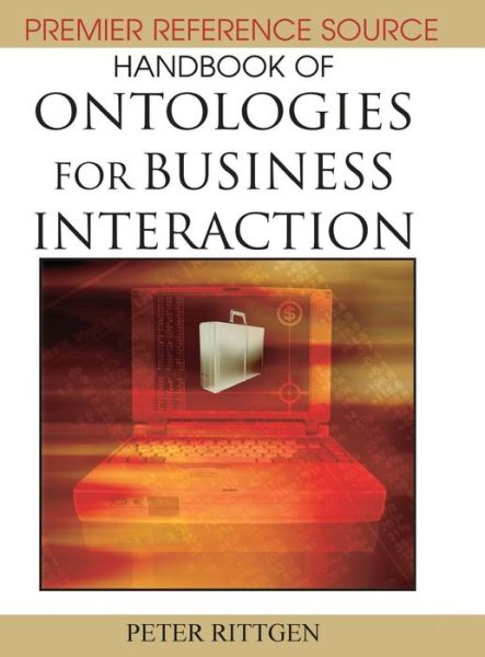 Cover for Peter Rittgen · Handbook of Ontologies for Business Interaction (Gebundenes Buch) (2007)