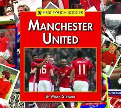 Cover for Mark Stewart · Manchester United (First Touch Soccer) (Buch) (2017)