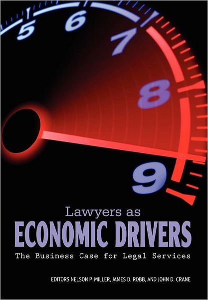 Cover for Nelson P Miller · Lawyers As Economic Drivers-the Business Case for Legal Services (Paperback Book) (2012)