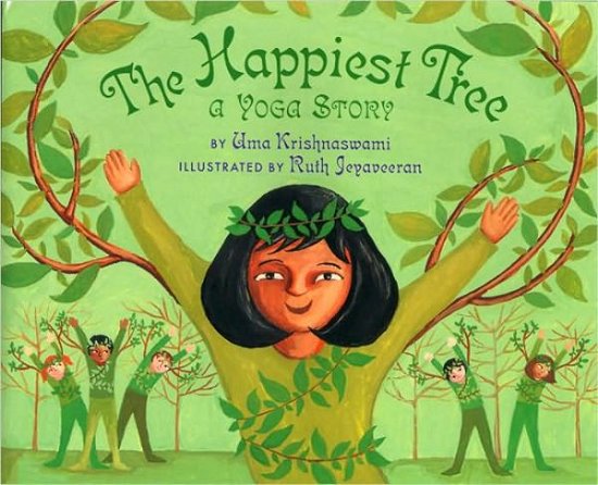Cover for Uma Krishnaswami · The Happiest Tree: A Yoga Story (Paperback Book) (2008)