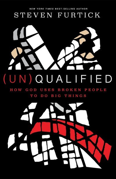 Cover for Steven Furtick · (Un)qualified: How God Uses Broken People to Do Big Things (Paperback Bog) (2018)