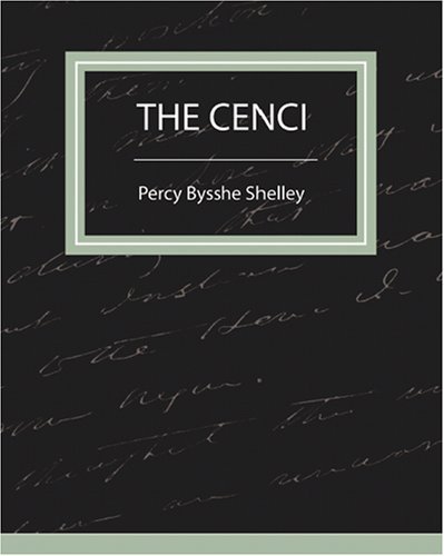 Cover for Percy Bysshe Shelley · The Cenci (Taschenbuch) (2007)
