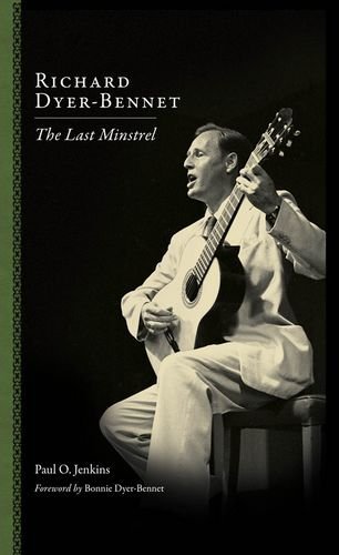 Cover for Paul Jenkins · Richard Dyer-bennet: the Last Minstrel (American Made Music) (Inbunden Bok) (2009)