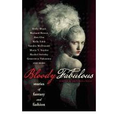 Cover for Holly Black · Bloody Fabulous (Paperback Book) (2012)