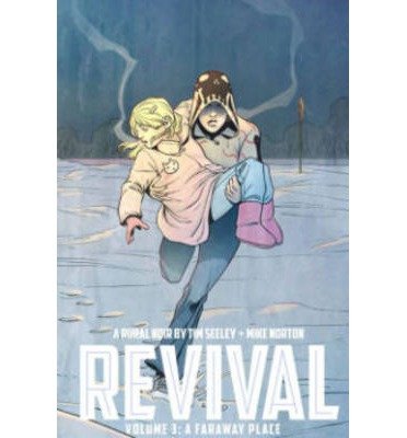 Cover for Tim Seeley · Revival Volume 3: A Faraway Place (Pocketbok) (2014)