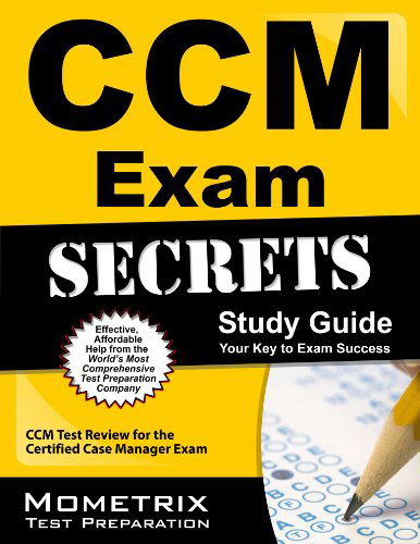 Ccm Exam Secrets Study Guide: Ccm Test Review for the Certified Case Manager Exam - Ccm Exam Secrets Test Prep Team - Books - Mometrix Media LLC - 9781609712600 - February 2, 2015