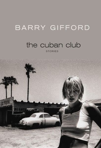 Cover for Barry Gifford · The Cuban Club (Paperback Book) (2018)