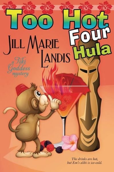 Cover for Jill Marie Landis · Too Hot Four Hula (Pocketbok) (2014)