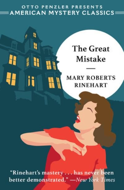 Cover for Mary Roberts Rinehart · The Great Mistake - An American Mystery Classic (Paperback Book) (2024)