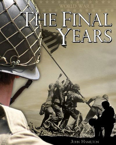 Cover for John Hamilton · The Final Years (World War II (Abdo)) (Hardcover Book) (2011)