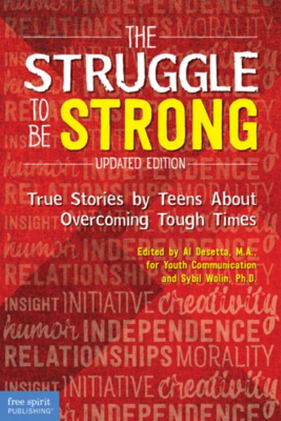 Cover for Al Desetta · The Struggle to be Strong: True Stories by Teens About Overcoming Tough Times Updated Edition (Paperback Book) [Revised edition] (2019)