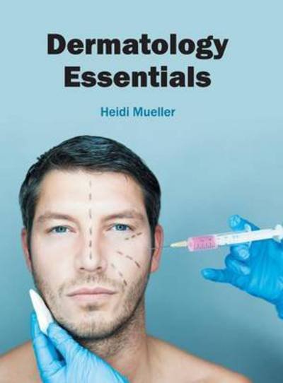 Cover for Heidi Mueller · Dermatology Essentials (Hardcover Book) (2016)