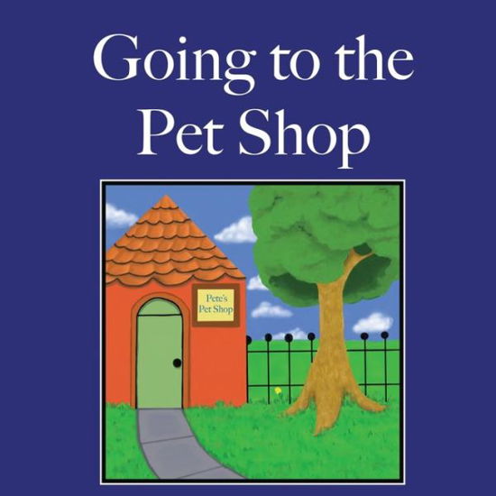Cover for Katherine Collins · Going to the Pet Shop (Paperback Book) (2020)
