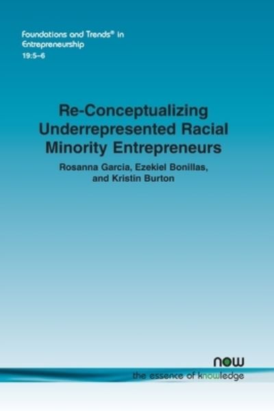 Cover for Rosanna Garcia · Re-Conceptualizing Underrepresented Racial Minority Entrepreneurs (Book) (2023)