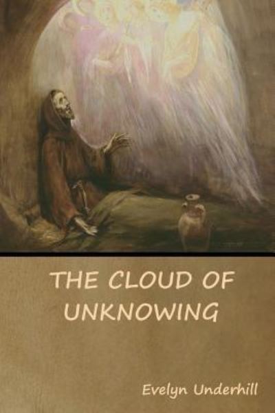 The Cloud of Unknowing - Anonymous - Książki - Indoeuropeanpublishing.com - 9781644391600 - 4 maja 2019