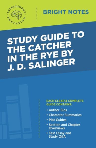 Cover for Intelligent Education · Study Guide to The Catcher in the Rye by J.D. Salinger - Bright Notes (Paperback Book) [3rd edition] (2020)