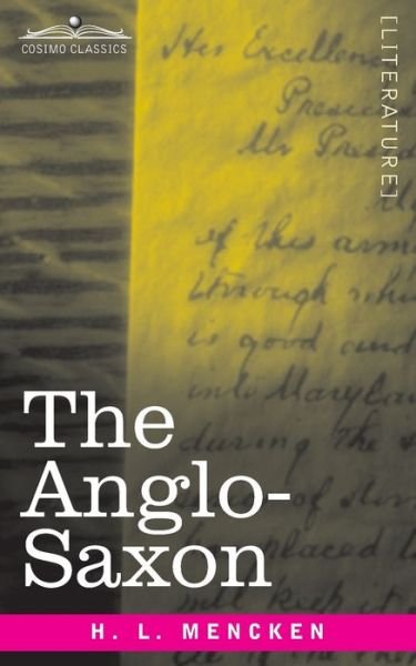 Cover for Professor H L Mencken · The Anglo-Saxon (Paperback Book) (1933)