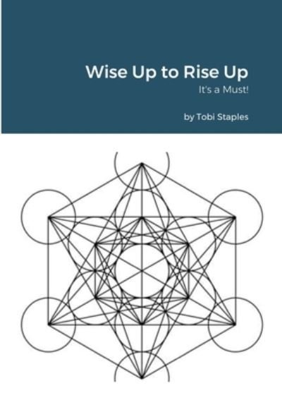 Cover for Tobi Staples · Wise Up to Rise Up (Paperback Book) (2021)