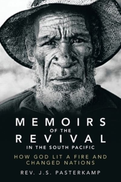 Cover for Rev. J. S. Pasterkamp · Memoirs of the Revival in the South Pacific (Book) (2023)