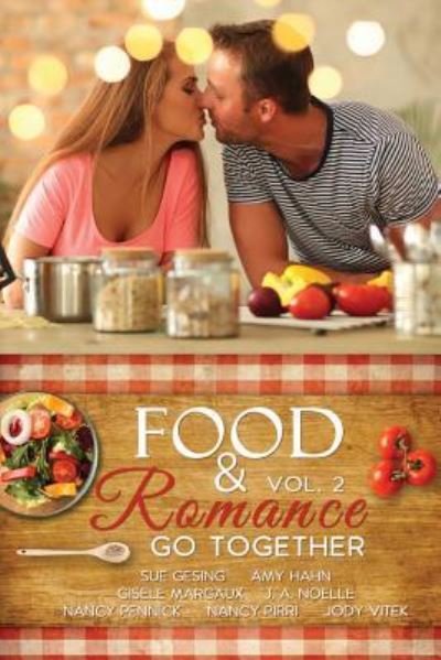 Cover for Jody Vitek · Food &amp; Romance Go Together, Vol. 2 (Paperback Book) (2017)