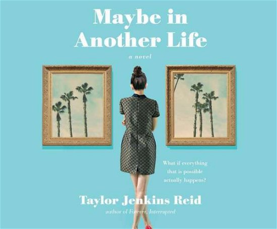 Cover for Taylor Jenkins Reid · Maybe in Another Life (CD) (2015)
