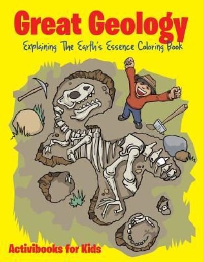 Cover for Activibooks For Kids · Great Geology (Paperback Book) (2016)