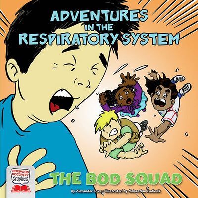 Cover for Alexander Lowe · Adventures in the Respiratory System (Hardcover Book) (2021)