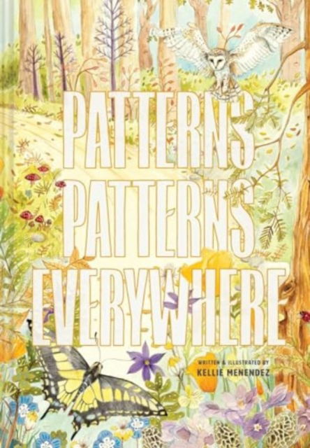 Cover for Kellie Menendez · Patterns, Patterns Everywhere (Hardcover Book) (2024)