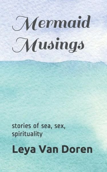Cover for Leya Van Doren · Mermaid Musings (Paperback Bog) (2018)