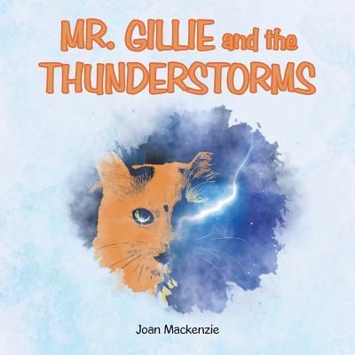 Cover for Joan MacKenzie · Mr. Gillie and the Thunderstorms (Paperback Book) (2019)