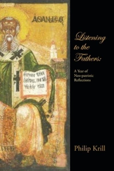 Cover for Philip Krill · Listening to the Fathers (Paperback Book) (2020)