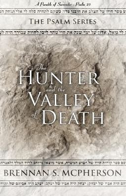 Cover for McPherson S Brennan · The Hunter and the Valley of Death (Pocketbok) (2018)