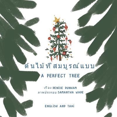 Cover for Denise Dunham · A Perfect Tree (Paperback Book) (2018)