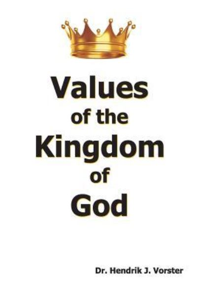 Cover for Hendrik Vorster · Values of the Kingdom of God (Paperback Book) (2019)