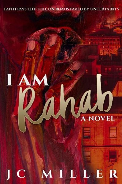Cover for Jc Miller · I Am Rahab - I Am Rahab: A Novel (Paperback Book) (2019)