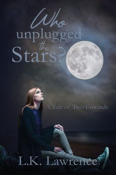 Cover for L K Lawrence · Who Unplugged the Stars? (Pocketbok) (2020)