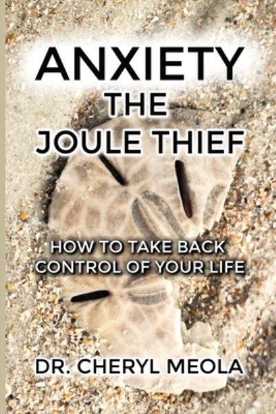 Cover for Cheryl Meola · Anxiety - The Joule Thief (Paperback Book) (2020)