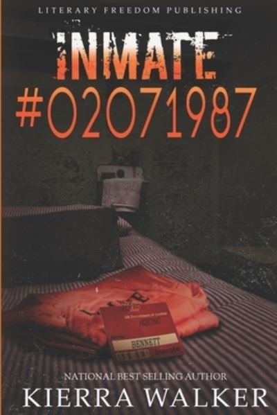 Kierra Walker · Inmate #02071987 (Paperback Bog) (2020)