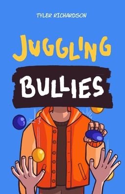 Cover for Pio Tendero · Juggling Bullies (Book) (2022)
