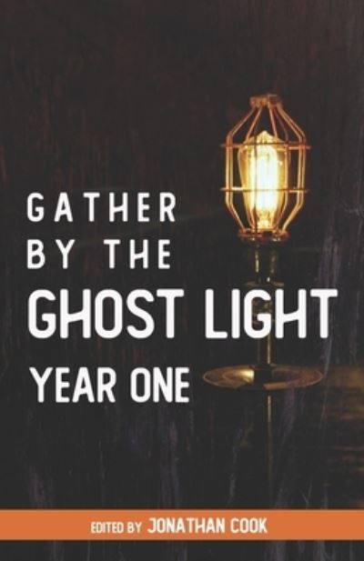 Cover for Jonathan Cook · Gather by the Ghost Light (N/A) (2021)