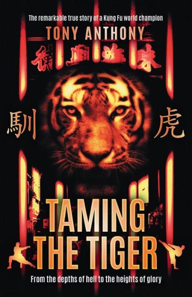 Cover for Tony Anthony · Taming the Tiger (Book) (2022)