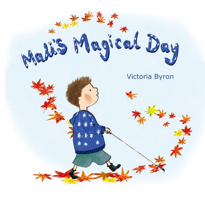 Cover for Victoria Byron · Mali's Magical Day (Hardcover Book) (2023)