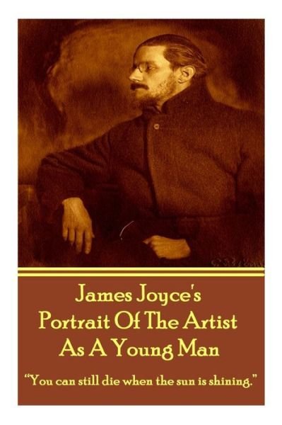Cover for James Joyce · James Joyce's The Portrait Of The Artist As A Young Man (Paperback Book) (2013)