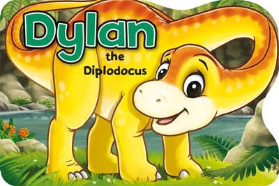 Cover for Xanna Eve Chown · Dylan the Diplodocus - Playtime Fun (Board book) (2019)