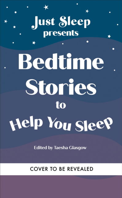 Cover for Taesha Glasgow · Bedtime Stories to Help You Sleep: Relaxing tales for adults and teens (Paperback Book) (2025)